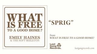 Emily Haines - Sprig