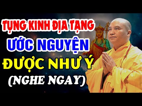 Sư Thầy Hướng Dẫn Cách Tụng Kinh Địa Tạng Tại Gia Cầu Gì Được Nấy (nghe ngay) - Thầy Thích Đạo Thịnh