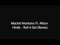 Machel Montano Ft Alison Hinds Roll It Gal Remix