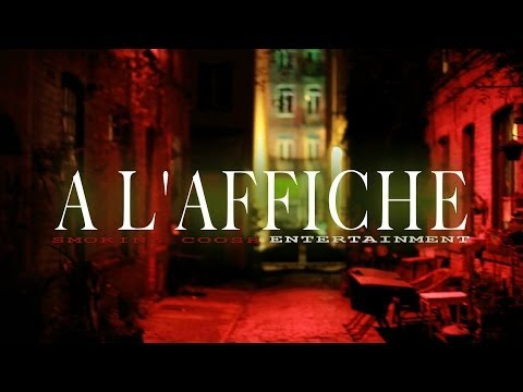 Smoking Coosh Entertainment - A l'Affiche (clip officiel)