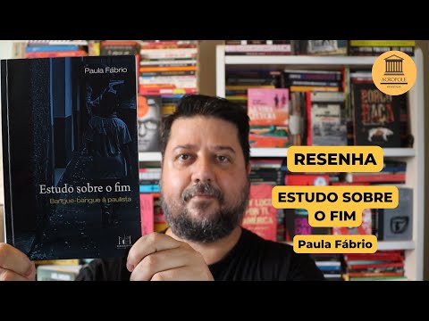 ESTUDO SOBRE O FIM - Paula Fábrio - RESENHA