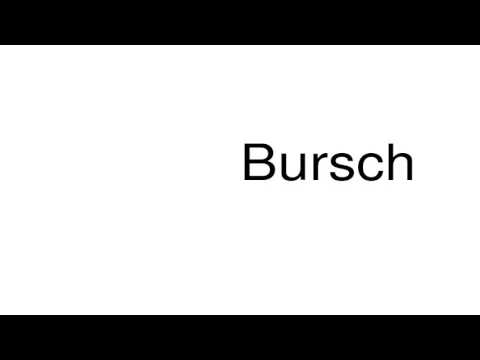 How to pronounce Bursch