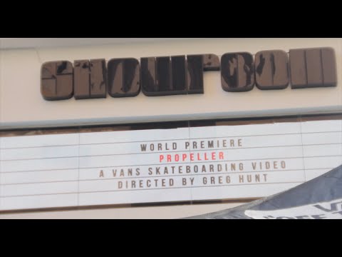 VANS PROPELLER MALAYSIA PREMIERE