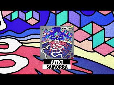 AFFKT - Samorra [Sincopat 82]