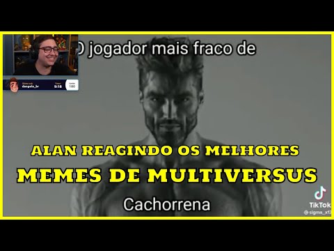 ALAN REAGINDO OS MELHORES MEMES DO MULTIVERSUS!