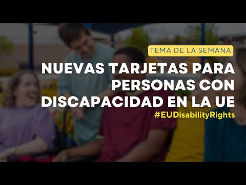 Nuevas TARJETAS EUROPEAS para personas con discapacidad