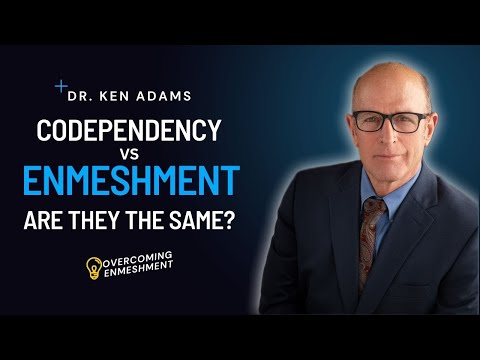 Codependency vs. ENMESHMENT: Are they the same?