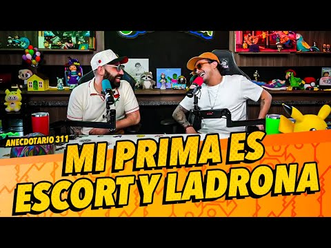 Anecdotario 311 - Mi prima es escort y ladrona
