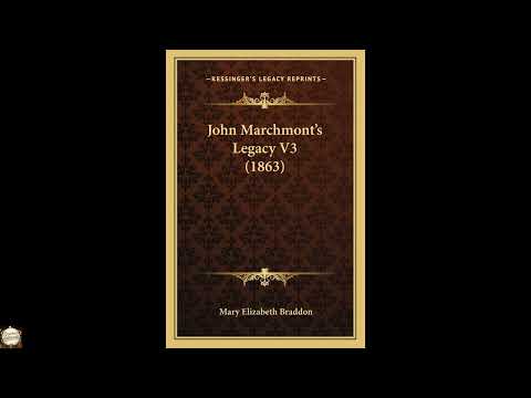 John Marchmont's Legacy V3 (1863) by Mary Elizabeth Braddon — free full audiobook