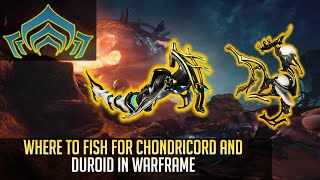 Where to find Chondricord and Duroid in Warframe