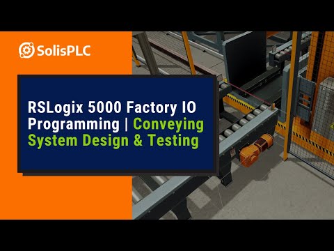 Allen Bradley PLC Programming RSLogix 5000 Factory IO - Conveying System Design & Testing [Part 7]