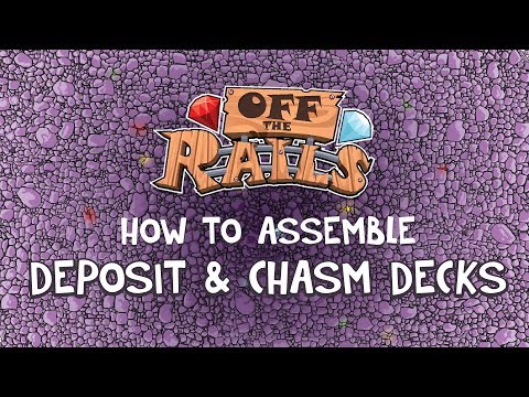 Off the Rails: How to Assemble the Deposit & Chasm Deck