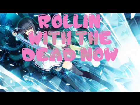 Rollin' With The Death - Go Periscope [Remix] - Nightcore Lyrics