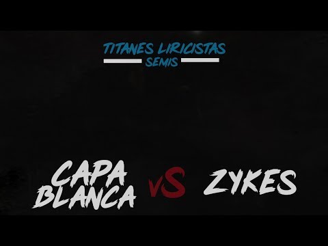 ZYKES vs CAPA BLANCA - Semis | Titanes Liricistas Antofagasta