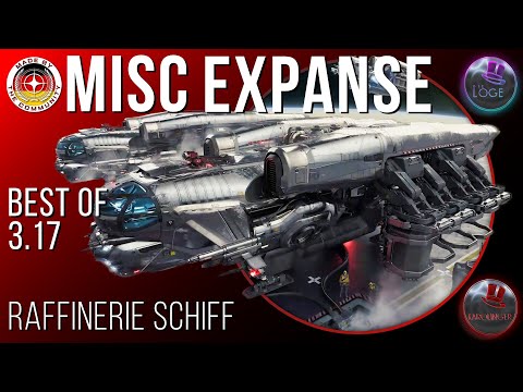 Star Citizen [News] MISC Expanse | Das Raffinerie Schiff | Best of 3.17 PTU | Tipps & mehr | Deutsch