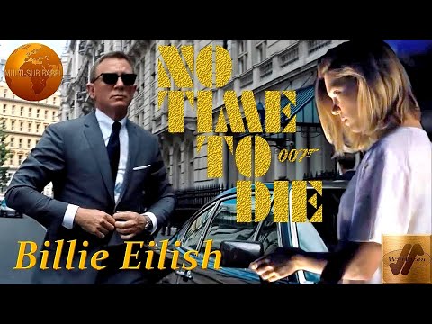 Billie Eilish -  No Time To Die BOND Multi subtitles tłumaczenie PL