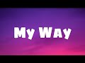 Hotkid My Way Lyrics