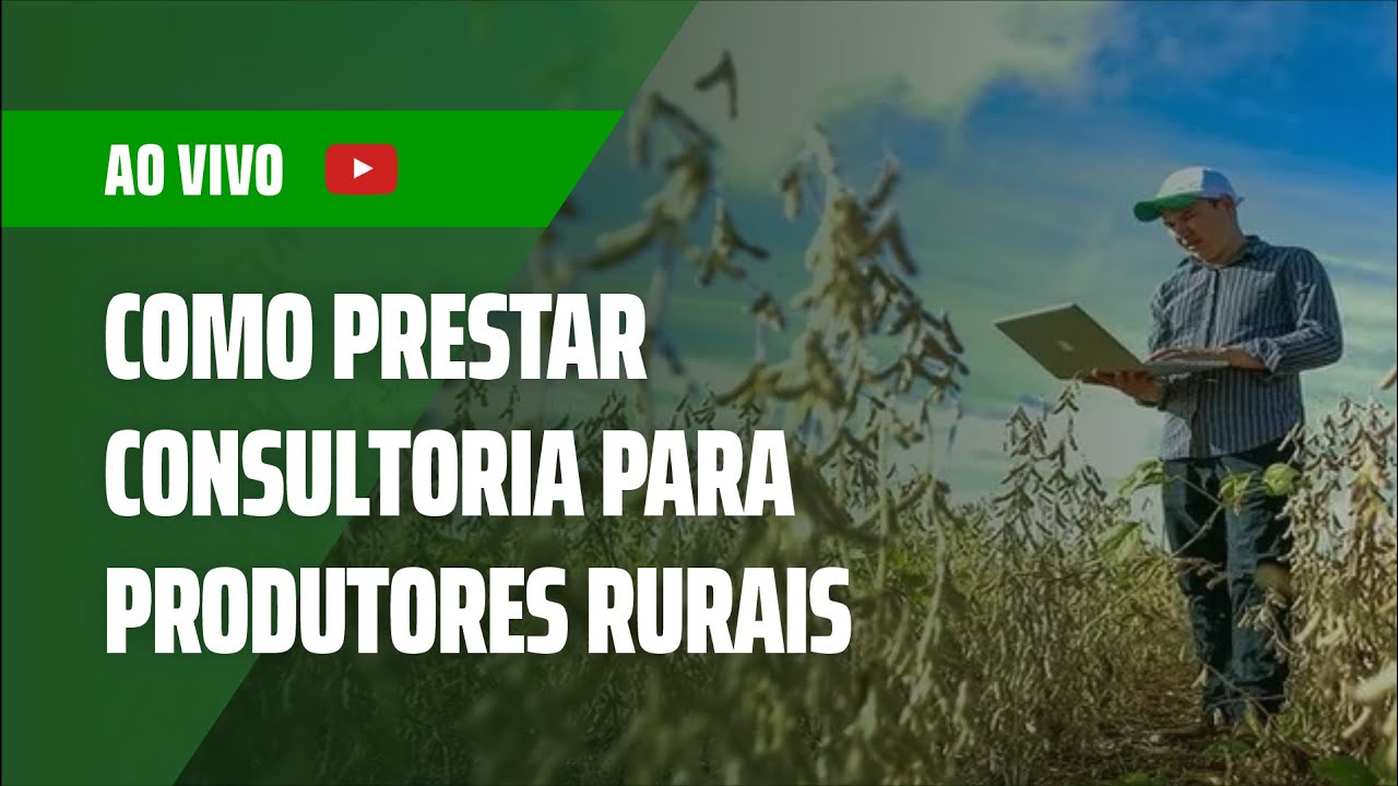 Como prestar consultoria para produtores rurais
