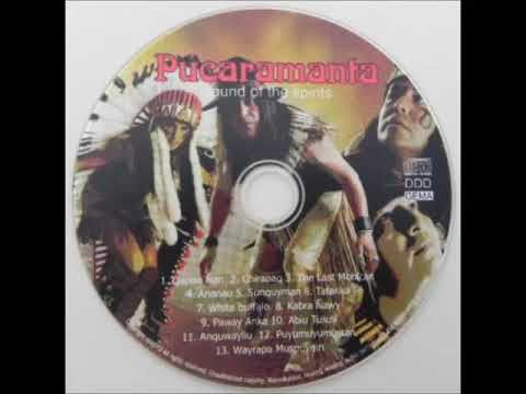 Pucaramanta  - Sound Of The Spirits (FULL CD ALBUM) #Pucaramanta