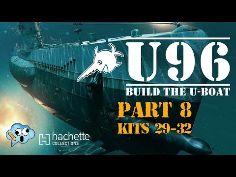 Hachette partworks build the 1:48 scale U96 U-Boat model part 8 kits 29-32