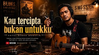Download lagu Kau tercipta bukan untuku - Ratih Purwasih | Blues akustik version mp3 Download lagu Kau tercipta bukan untuku - Ratih Purwasih | Blues akustik version mp3