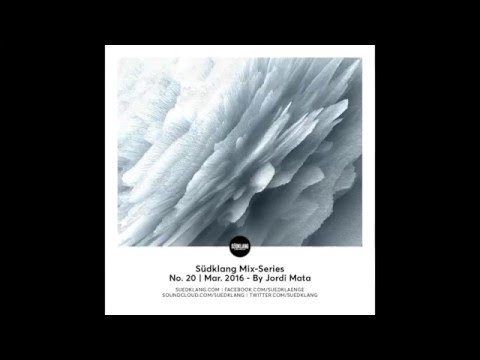 Suedklang Mix-Series #20 - By Jordi Mata (03/16)
