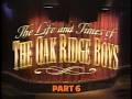 Oak Ridge Boys The Life And Times Of The Oak Ridge Boys Pt 6