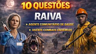 QUESTOES SOBRE RAIVA AGENTE COMBATE ENDEMIAS E AGENTE COMUNITÁRIO DE SAÚDE E AGENTE DE ENDEMIAS