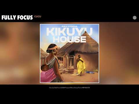 Fully Focus - Cucu (Official Audio)