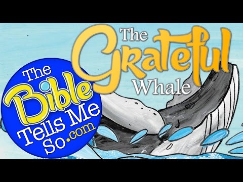 The Grateful Whale - The Bible Tells Me So