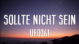 Ufo361 - Sollte nicht sein (Lyrics)