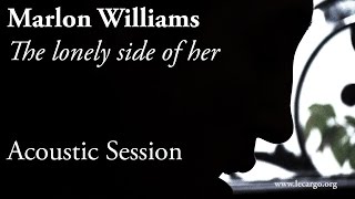 #766 Marlon Williams - The lonely side of her (Acoustic Session)