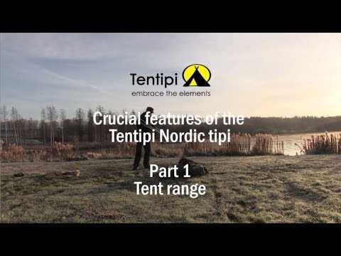 Tent Range of our Nordic tipis - Tentipi Crucial Features Part1