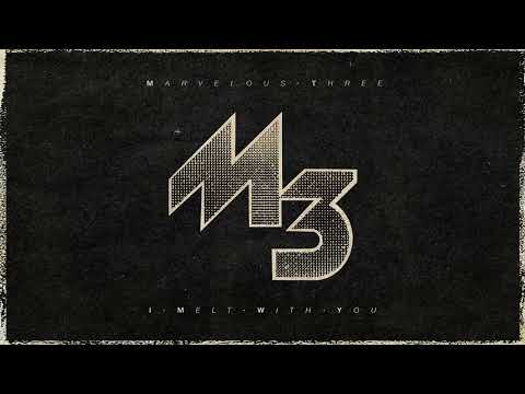 Marvelous 3 - I Melt With You