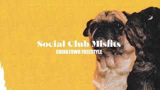 Social Club Misfits - Chinatown Freestyle (Audio)