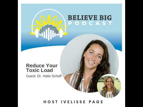 4-Dr. Halie Schoff - Reduce Your Toxic Load