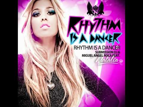 Submission Dj & Miguel Angel Roca feat. Natalia - Rhythm is a dancer