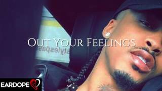 August Alsina - Out Your Feelings  *NEW SONG 2017*