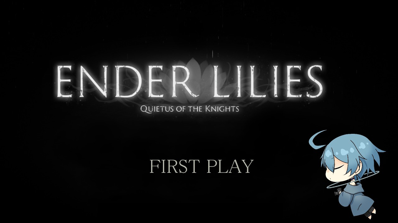 #501  【ENDER LILIES】 初見プレイで遊ぶ 〜Part.4【Vtuber】
