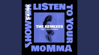 Listen To Your Momma (LOUD ABOUT US! Remix)