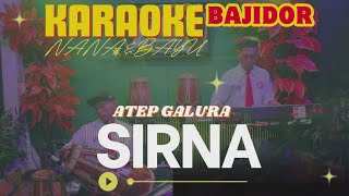 Download lagu KARAOKE SIRNA BAJIDOR - ATEP GALURA | BY NANA & BAYU mp3