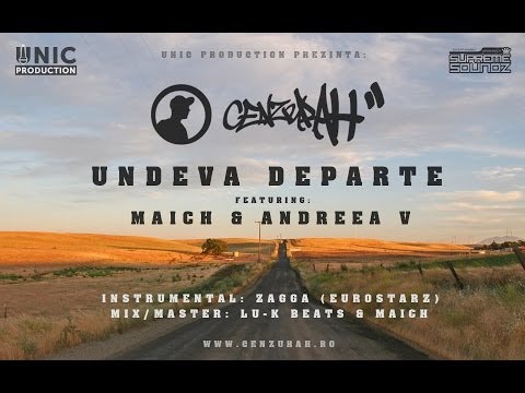 CenzuraH feat. Maich & Andreea V - Undeva departe (prod. Zagga) // 2013