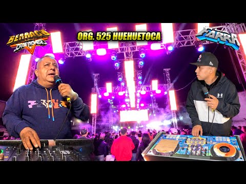 🔥 SONIDO BERRACO Y SU HIJO SONIDO LA FARRA - ORG 525 - HUEHUETOCA 2024