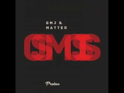 GMJ & Matter - Osmosis (Original Mix)
