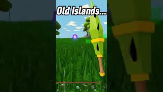 Old Islands vs New Islands...