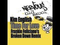 Kim English - Time For Love (Frankie Feliciano's Broken Down Club Vocal)