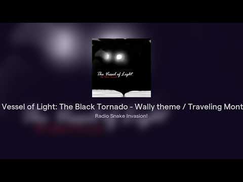 The Vessel of Light: The Black Tornado - Wally theme / Traveling Montage