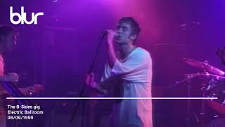 Blur - The B-Sides Gig - Live at the Electric Ballroom 1999