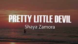 Download lagu Shaya Zamora - Pretty Little Devil (Lyrics) mp3