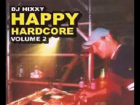 Dj  Hixxy   Happy Hardcore Volume 2